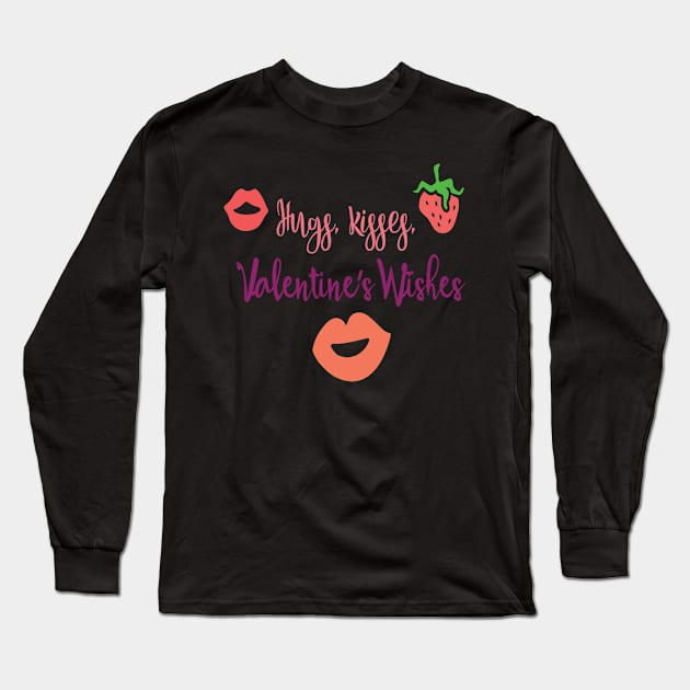 Hugs Kisses Valentines Wishes Long Sleeve T-Shirt by TeeBunny17